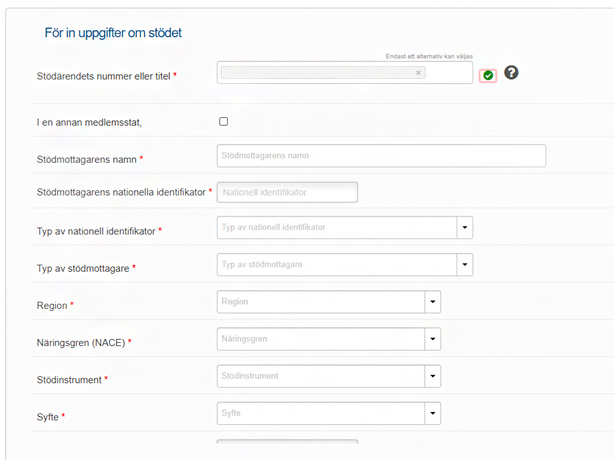 Utdrag från databasen TAM (Transparency Award Module) där uppgifter om statsstöd ska rapporteras. Till exempel ska stödmottagarens namn och vilken typ av mottagare det är anges, men även syftet med stödet och vilken region det gäller.